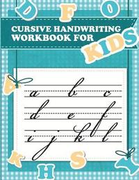 bokomslag Cursive handwriting workbook for kids: abc workbooks for preschool, abc workbook for kindergarten, workbooks for preschoolers, k workbook age 5, grade