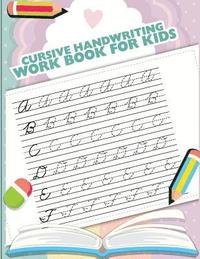 bokomslag Cursive handwriting workbook for kids: abc workbooks for preschool, abc workbook for kindergarten, workbooks for preschoolers, k workbook age 5, grade