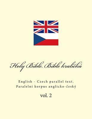 Holy Bible. Bible kralická: English - Czech parallel text 1