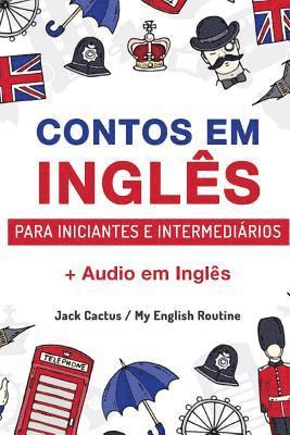 Jack Cactus, My English Routine Team - Aprenda Inglês com Contos Incríveis para Iniciantes e Intermediários, Häftad