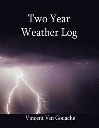 bokomslag Two Year Weather Log: 6 X 9 Soft Cover