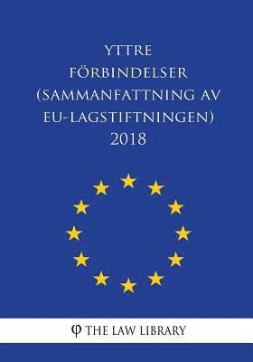 bokomslag Yttre förbindelser (Sammanfattning av EU-lagstiftningen) 2018