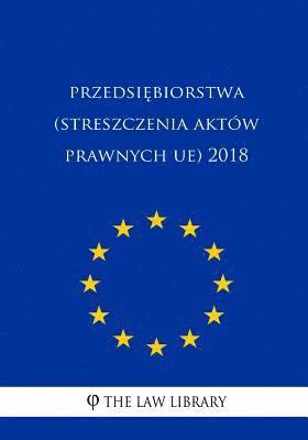 bokomslag Stosunki Zewnetrzne (Streszczenia Aktów Prawnych Ue) 2018