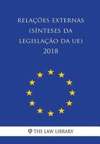 bokomslag Relações externas (Sínteses da legislação da UE) 2018