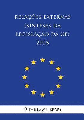 bokomslag Relações externas (Sínteses da legislação da UE) 2018