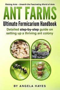 bokomslag Ant Farms - The Ultimate Formicarium Handbook