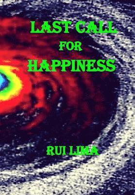 Last Call For Happiness