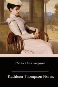 bokomslag The Rich Mrs. Burgoyne