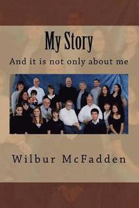 bokomslag My Story: Wilbur's Autobiography