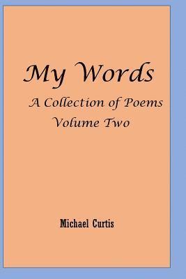 My Words Volume Two: More of My Words