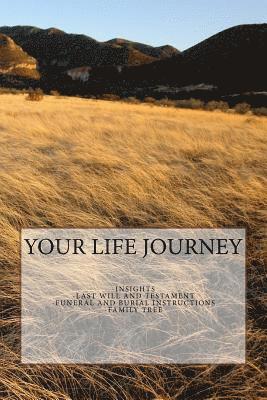 bokomslag Your Life Journey: Highlights and memories of your life in easy question and answer format