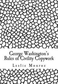 bokomslag George Washington's Rules of Civility Copywork Vol 2: 55 rules for penmanship practice and character development