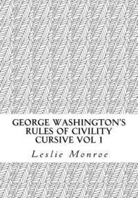 bokomslag George Washington's Rules of Civility Cursive: 55 Rules for Cursive Practice and Character Development