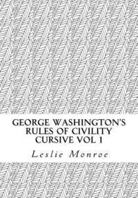 bokomslag George Washington's Rules of Civility Cursive: 55 Rules for Cursive Practice and Character Development