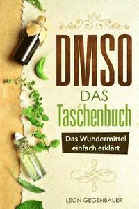 bokomslag DMSO - Das Taschenbuch - Das Wundermittel einfach erklärt