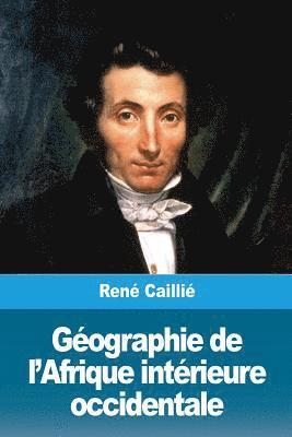 bokomslag Géographie de l'Afrique intérieure occidentale