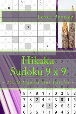 Hikaku Sudoku 9 X 9 - 250 Octagonal Star Puzzles - Level Bronze: 9 X 9 Pitstop. Exactly What Is Needed. Vol. 145 1
