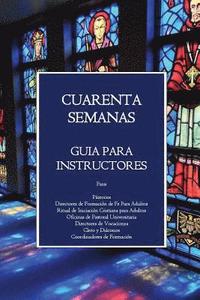 bokomslag Cuarenta Semanas: Guia Para Instructores