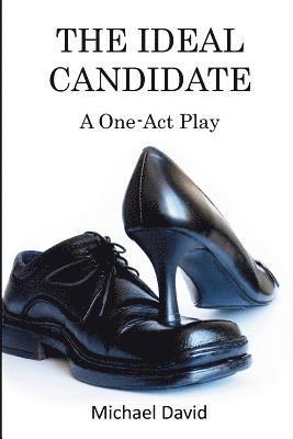 Michael David - The Ideal Candidate: A One-Act Play, Häftad