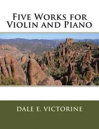 bokomslag Five Works for Violin and Piano