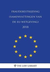 bokomslag Fraudebestrijding (Samenvattingen van de EU-wetgeving) 2018