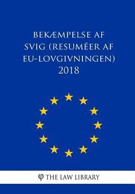 bokomslag Bekæmpelse af svig (Resuméer af EU-lovgivningen) 2018