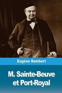 bokomslag M. Sainte-Beuve et Port-Royal