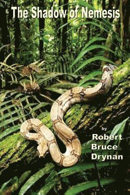 Robert Bruce Drynan - The Shadow of Nemesis, Häftad