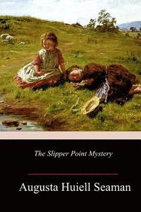 bokomslag The Slipper Point Mystery