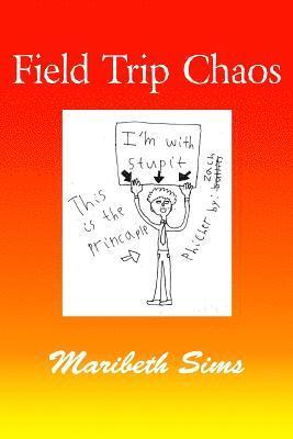Maribeth Sims - Field Trip Chaos, Häftad
