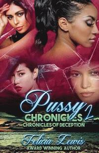 bokomslag Pussy Chronicles 2: Chronicles Of Deception The Finale