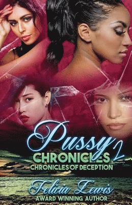 bokomslag Pussy Chronicles 2: Chronicles Of Deception The Finale
