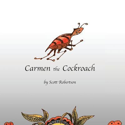 Scott Robertson - Carmen the Cockroach, Häftad