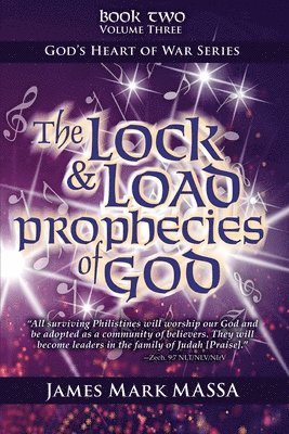 James Mark Massa - The Lock & Load Prophecies of God Volume Two Book Three: The Warfare Worship of God, Häftad. Tillgänglighet: Lägg i varukorg