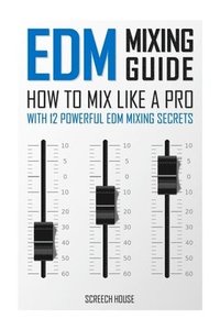 bokomslag EDM Mixing Guide