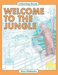 bokomslag Welcome to the Jungle: A coloring book about changing animal habitats