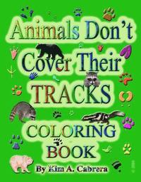 bokomslag Animals Don't Cover Their Tracks Coloring Book