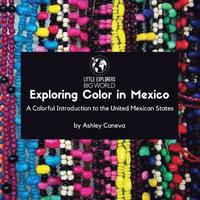 bokomslag Exploring Color in Mexico: A Colorful Introduction to the United Mexican States