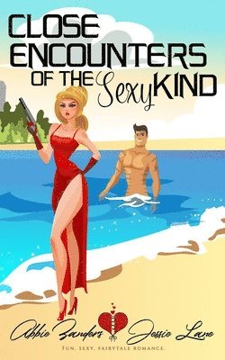 Close Encounters of the Sexy Kind: An In the Stars Romance 1