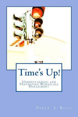 bokomslag Time's Up: Understanding and Preventing Workplace Harassment