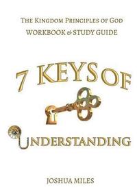 bokomslag 7 Keys of Understanding Workbook and Study Guide