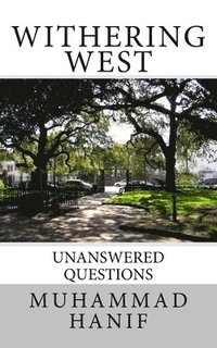 bokomslag Withering West: Unanswered Questions
