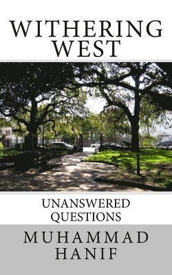 Withering West: Unanswered Questions 1