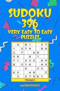bokomslag SUDOKU 396 Very Easy to Easy Puzzles
