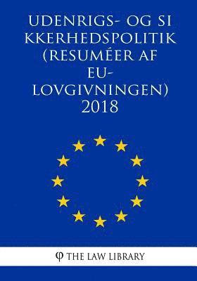bokomslag Udenrigs- og sikkerhedspolitik (Resuméer af EU-lovgivningen) 2018