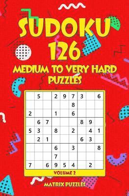 bokomslag SUDOKU 126 Medium to Very Hard Puzzles