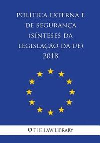 bokomslag Política externa e de segurança (Sínteses da legislação da UE) 2018