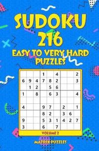 bokomslag SUDOKU 216 Easy to Very Hard Puzzles