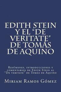 bokomslag Edith Stein y el 'De veritate' de Tomás de Aquino: Resúmenes, introducciones y comentarios de Edith Stein al 'De veritate' de Tomás de Aquino