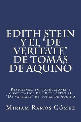 bokomslag Edith Stein y el 'De veritate' de Tomás de Aquino: Resúmenes, introducciones y comentarios de Edith Stein al 'De veritate' de Tomás de Aquino